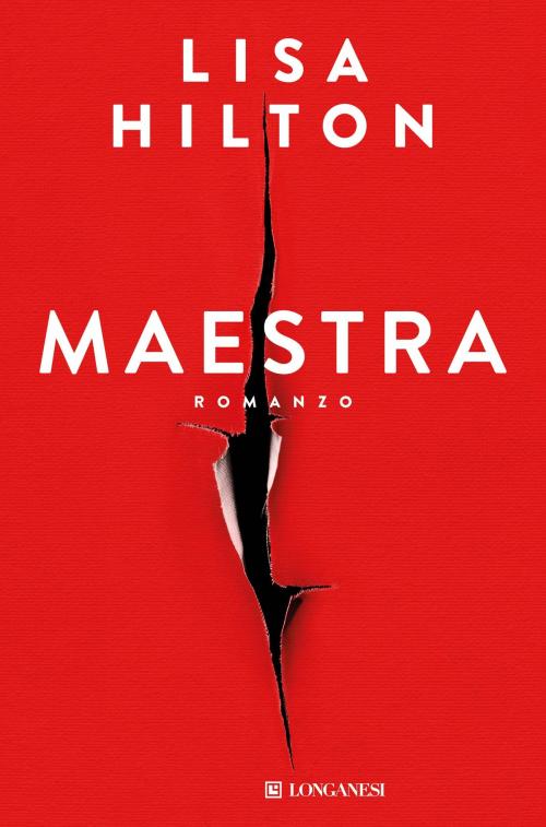 Cover of the book Maestra - Edizione Italiana by Lisa Hilton, Longanesi