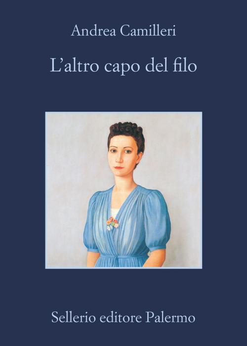 Cover of the book L'altro capo del filo by Andrea Camilleri, Sellerio Editore