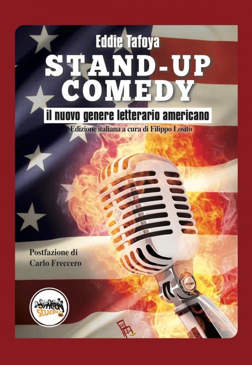 Cover of the book Stand-up Comedy - Il nuovo genere letterario americano by Eddie Tafoya, Sagoma