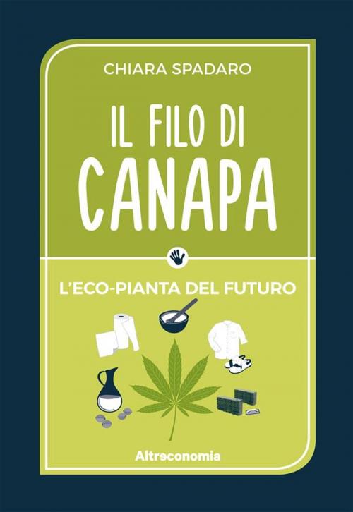 Cover of the book Il filo di canapa by Chiara Spadaro, Altreconomia