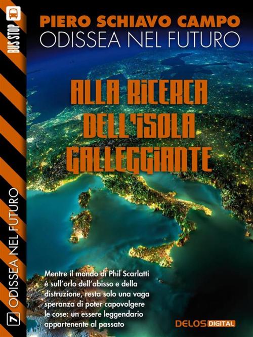 Cover of the book Alla ricerca dell'Isola Galleggiante by Piero Schiavo Campo, Delos Digital