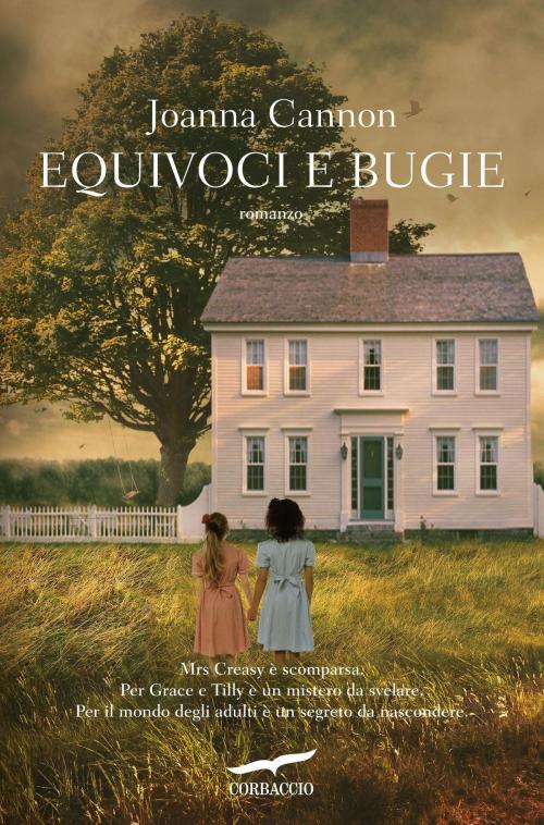 Cover of the book Equivoci e bugie by Joanna Cannon, Corbaccio