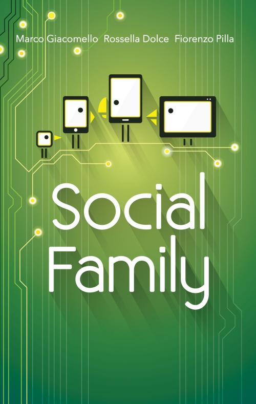 Cover of the book Social Family by Marco Giacomello, Rossella Dolce, Fiorenzo Pilla, Ledizioni