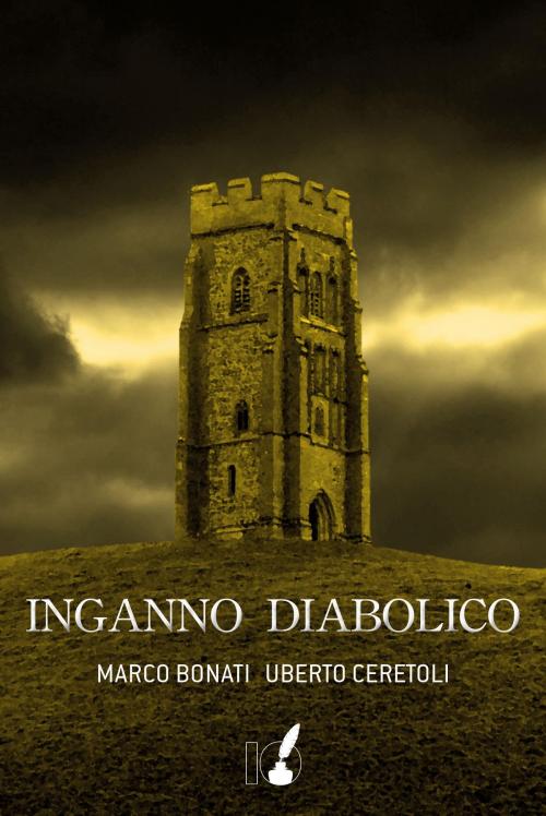 Cover of the book Inganno diabolico by Marco Bonati, Ceretoli Uberto, Io Scrittore
