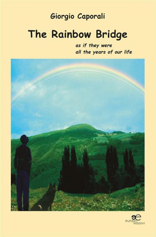 Cover of the book The Rainbow Bridge by Caporali Giorgio, Europa Edizioni