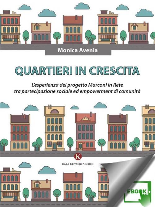 Cover of the book Quartieri in crescita by Avenia Monica, Kimerik