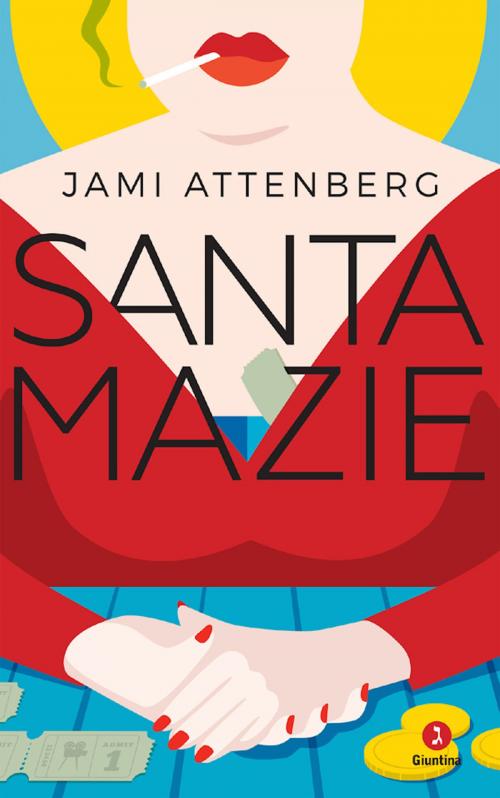 Cover of the book Santa Mazie by Jami Attenberg, Giuntina