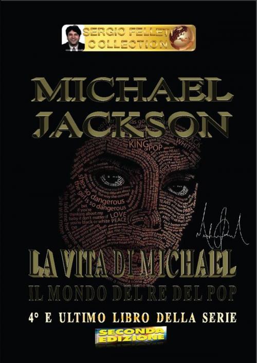 Cover of the book Michael Jackson – La vita di Michael by Sergio Felleti, Youcanprint