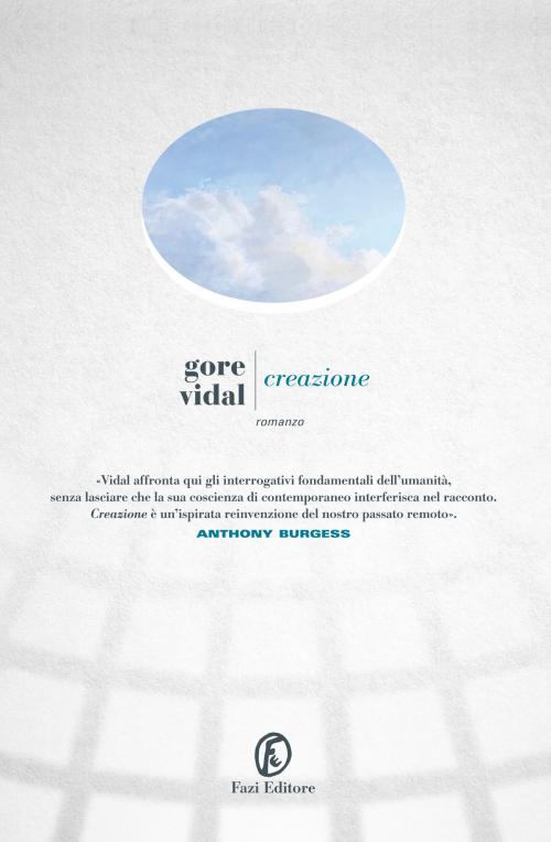 Cover of the book Creazione by Gore Vidal, Fazi Editore