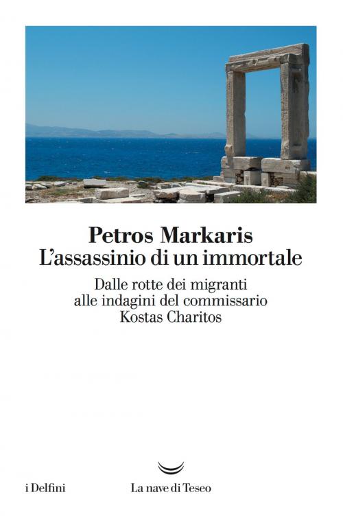 Cover of the book L’Assassinio di un immortale by Petros Markaris, La nave di Teseo