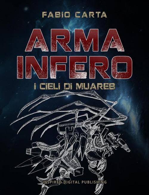 Cover of the book Arma Infero 2 by Fabio Carta, Inspired Digital Publishing