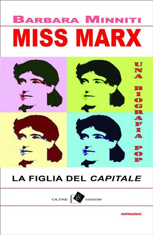 Cover of the book Miss Marx by Barbara Minniti, Oltre Edizioni