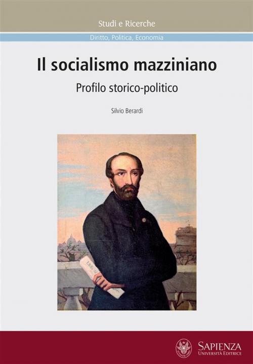 Cover of the book Il socialismo mazziniano by Silvio Berardi, Sapienza Università Editrice