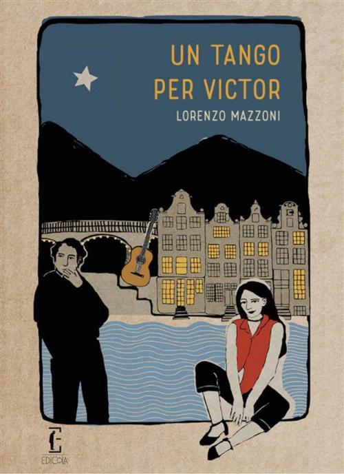 Cover of the book Un tango per Victor by Lorenzo Mazzoni, Edicola Ediciones