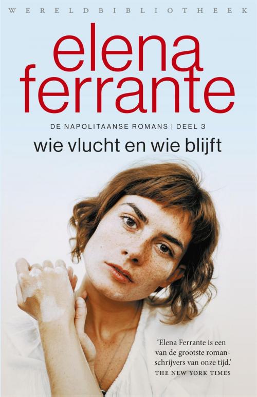 Cover of the book Wie vlucht en wie blijft by Elena Ferrante, Wereldbibliotheek