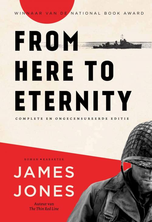 Cover of the book From here to eternity by James Jones, Karakter Uitgevers BV