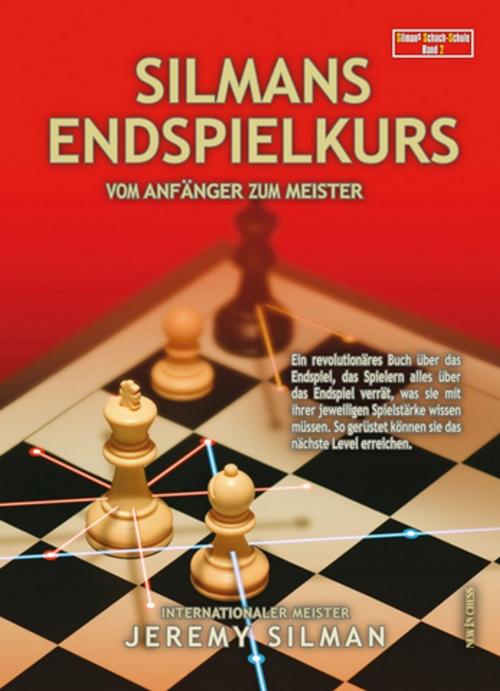 Cover of the book Silmans Endspielkurs by Jeremy Silman, New in Chess