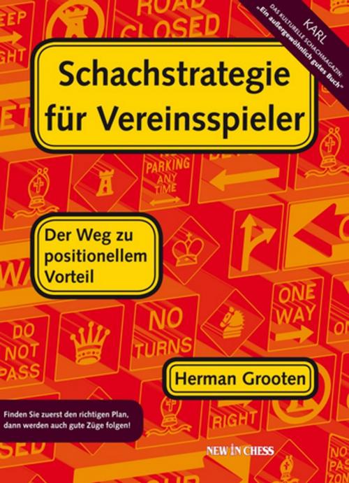 Cover of the book Schachstrategie für Vereinsspieler by Herman Grooten, New in Chess