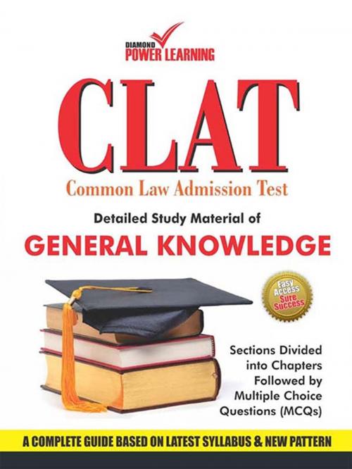 Cover of the book CLAT - 2015 : Detailed Study Material of General Knowledge by Gulshan Naqvee, Rajneesh Roshan, Diamond Pocket Books Pvt ltd.