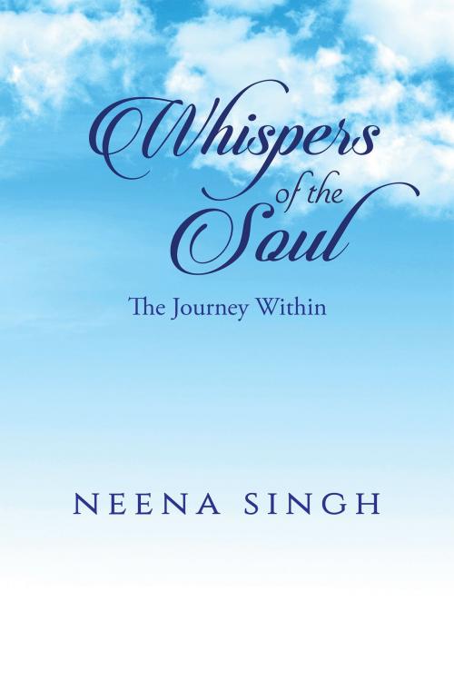Cover of the book Whispers of the Soul by Neena Singh, Notion Press