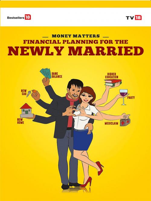 Cover of the book FINANCIAL PLANNING NEW MARRIED by TV 18 BROADCAST LTD, TV 18 BROADCAST LTD