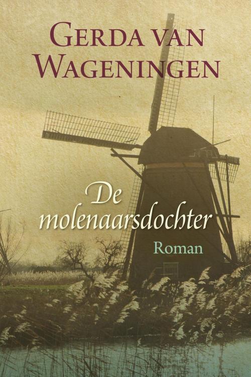 Cover of the book De molenaarsdochter by Gerda van Wageningen, VBK Media