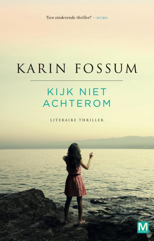 Cover of the book Kijk niet achterom by Karin Fossum, Uitgeverij Marmer B.V.
