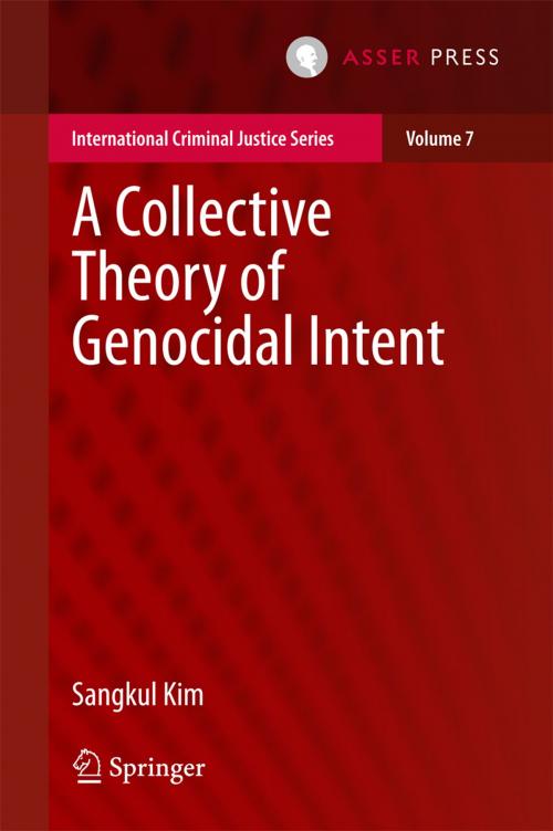 Cover of the book A Collective Theory of Genocidal Intent by Sangkul Kim, T.M.C. Asser Press