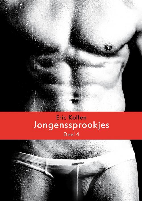 Cover of the book Jongenssprookjes by Eric Kollen, Eric Kollen