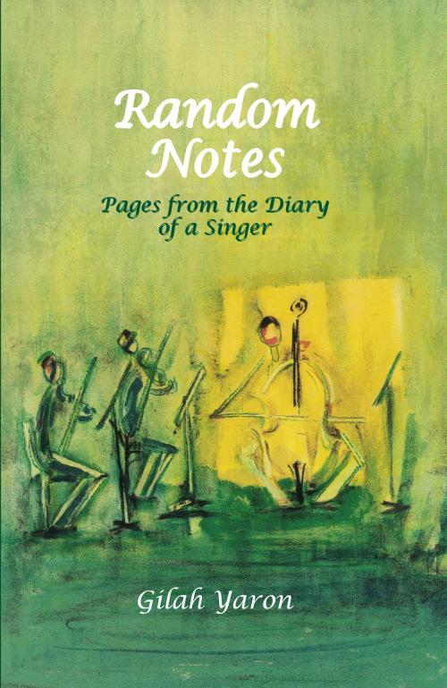 Cover of the book Random Notes by Gilah Yaron, Contento De Semrik LTD