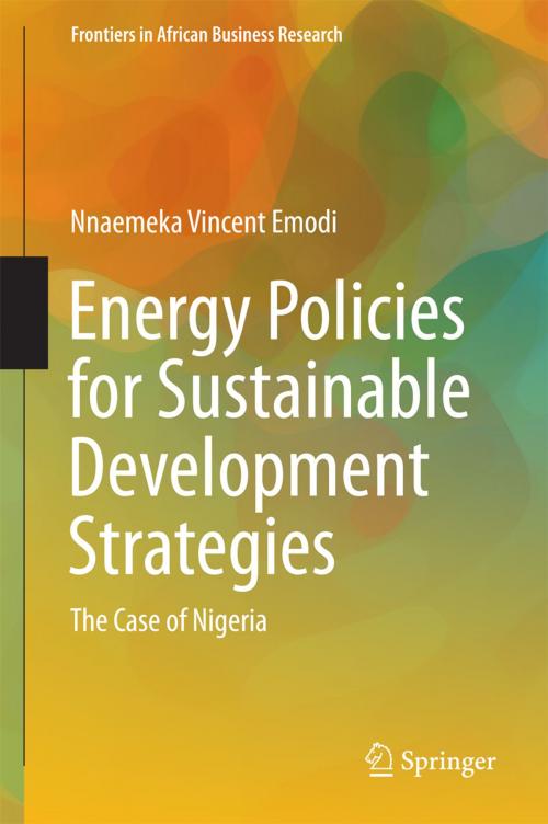 Cover of the book Energy Policies for Sustainable Development Strategies by Nnaemeka Vincent Emodi, Springer Singapore