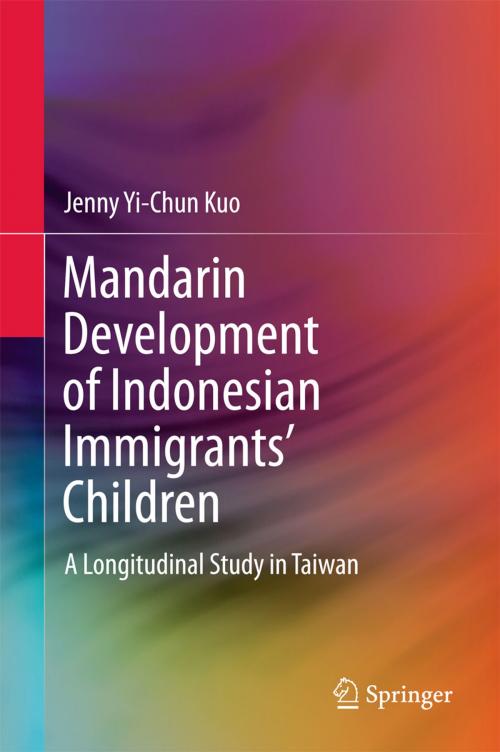 Cover of the book Mandarin Development of Indonesian Immigrants’ Children by Jenny Yi-chun Kuo, Springer Singapore