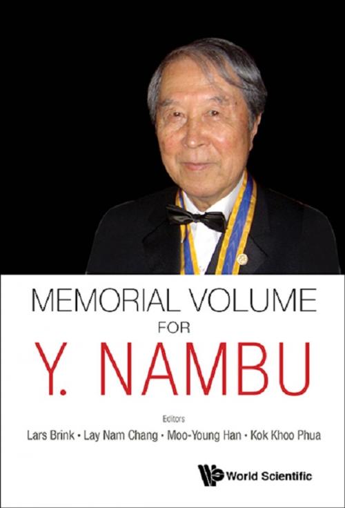 Cover of the book Memorial Volume for Y. Nambu by Lars Brink, Lay Nam Chang, Moo-Young Han;Kok Khoo Phua, World Scientific Publishing Company