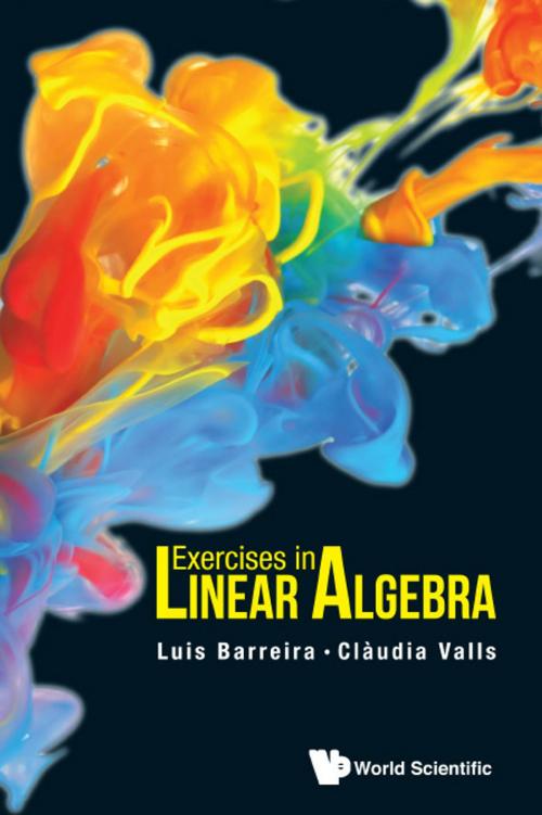 Cover of the book Exercises in Linear Algebra by Luis Barreira, Claudia Valls, World Scientific Publishing Company