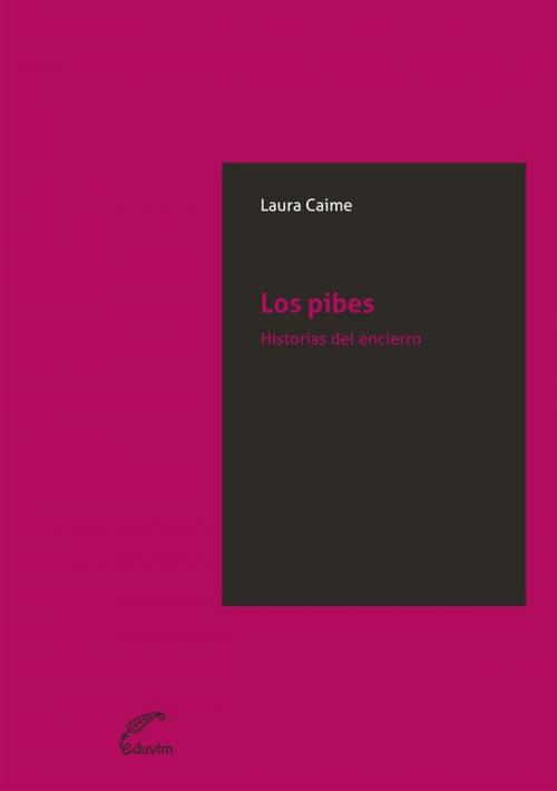 Cover of the book Los pibes by Laura Caime, Eduvim