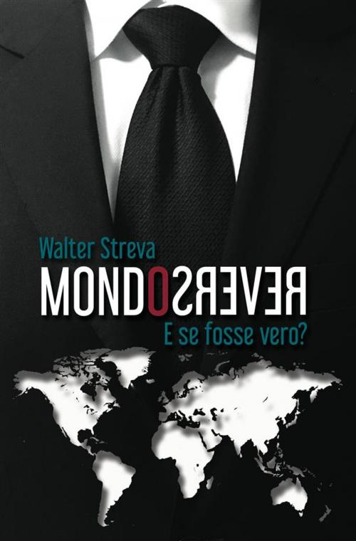 Cover of the book Mondo Reverso by Walter Streva, Walter Streva
