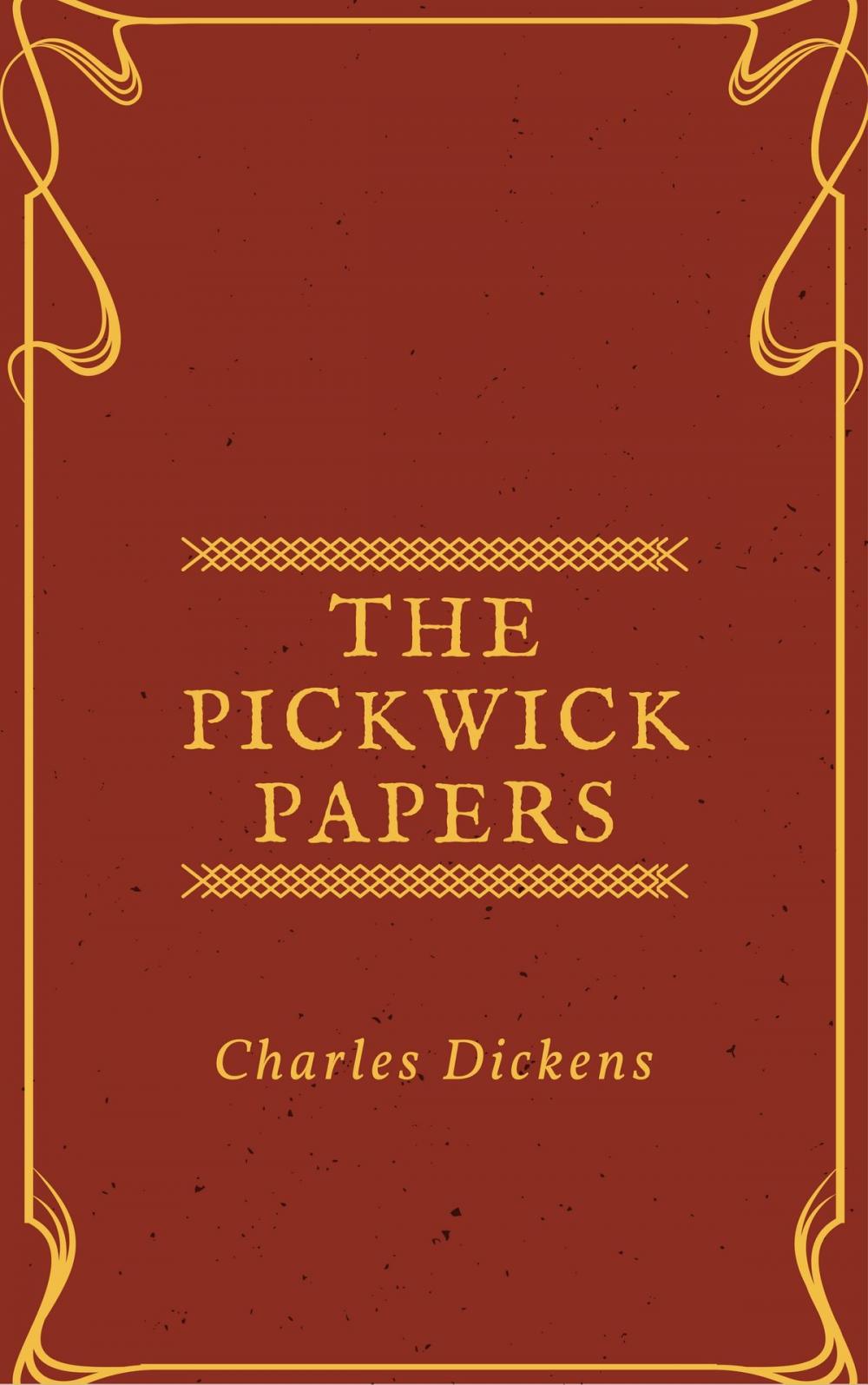 Big bigCover of The Pickwick Papers (Annotated & Illustrated)