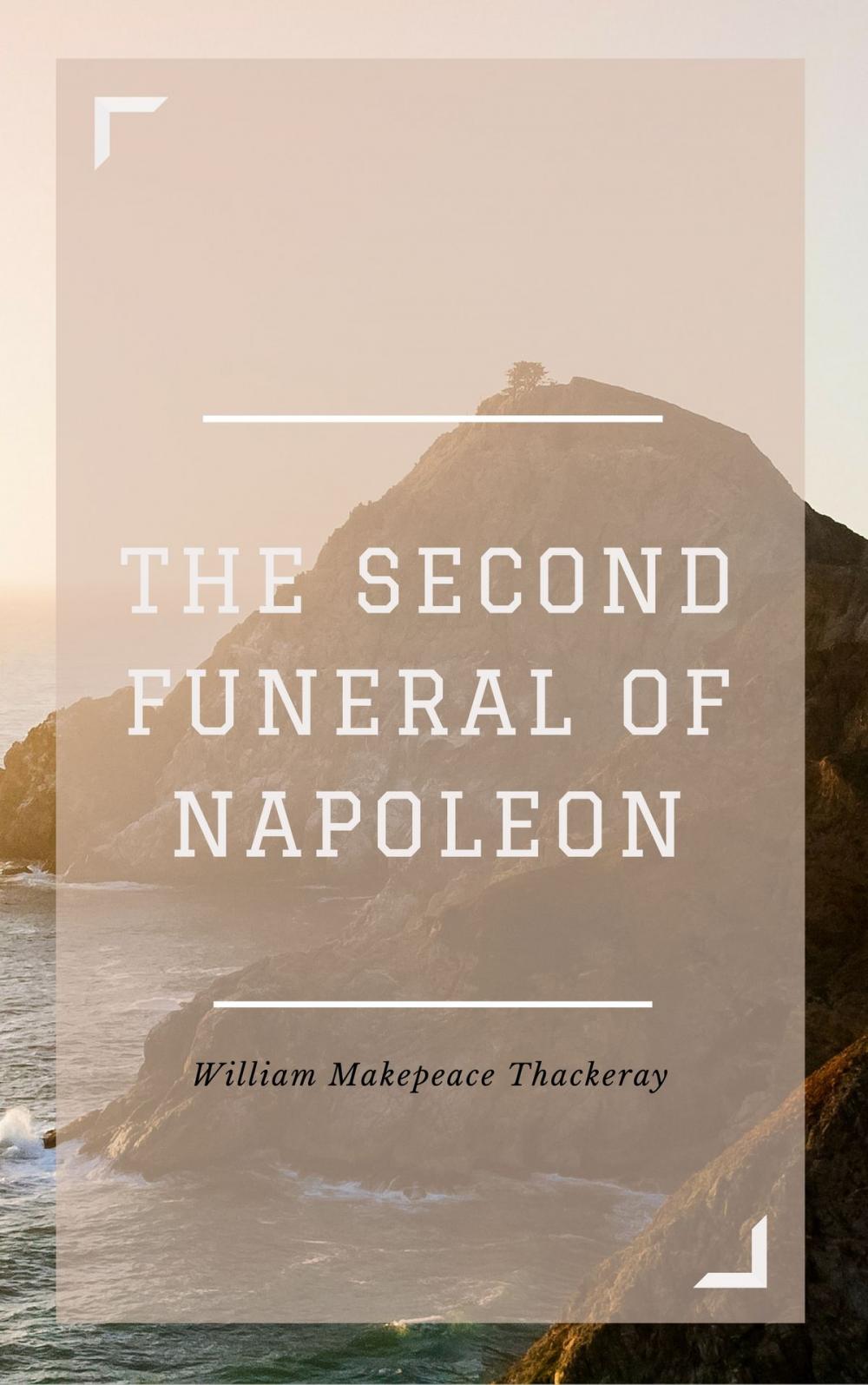 Big bigCover of The Second Funeral of Napoleon (Annotated)