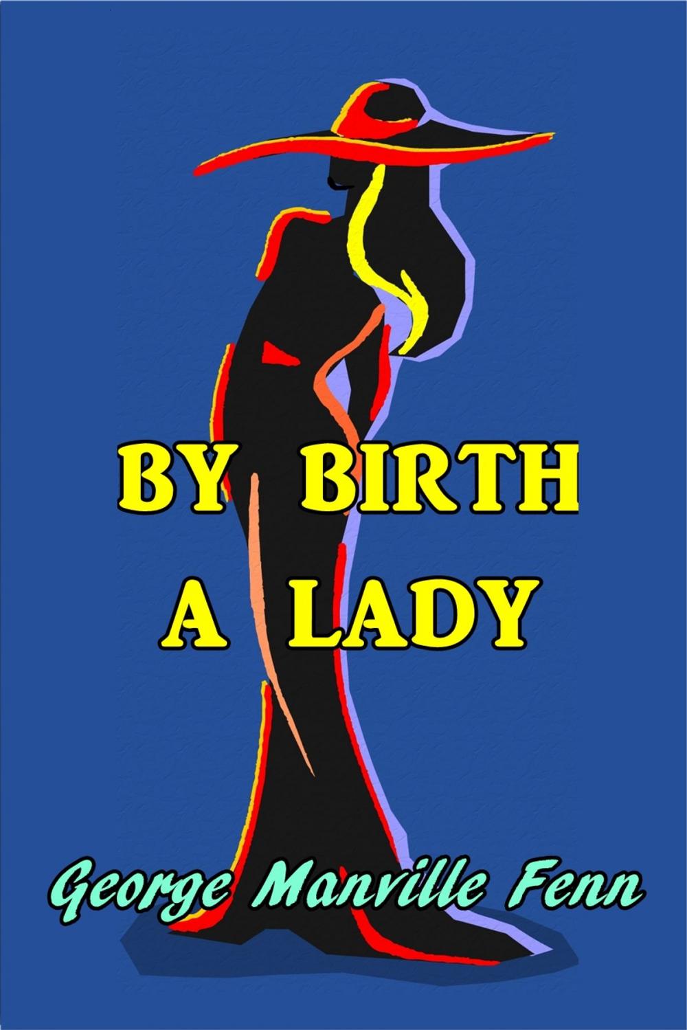Big bigCover of By Birth a Lady