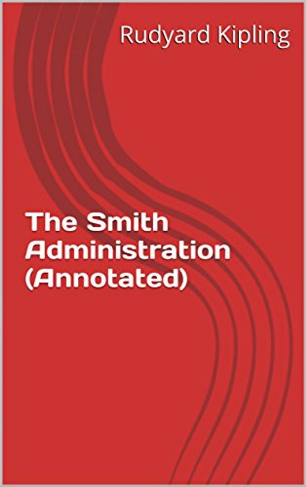 Big bigCover of The Smith Administration (Annotated)
