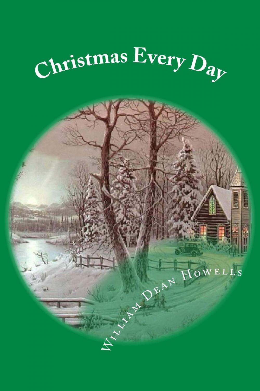 Big bigCover of Christmas Every Day (Illustrated Edition)