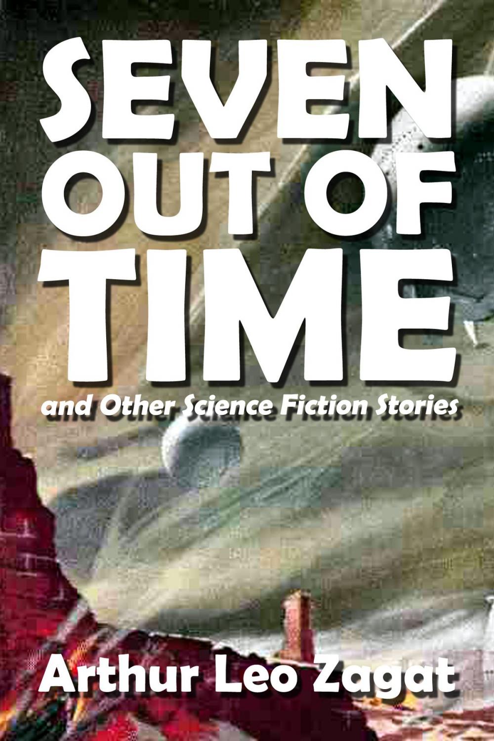 Big bigCover of Seven Out of Time and Other Science Fiction Stories