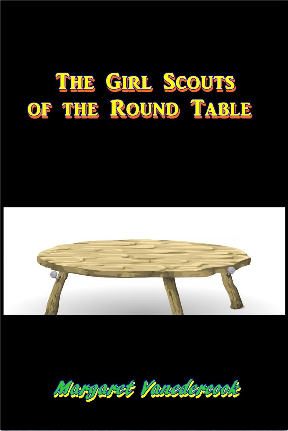 Big bigCover of The Girl Scouts of the Round Table