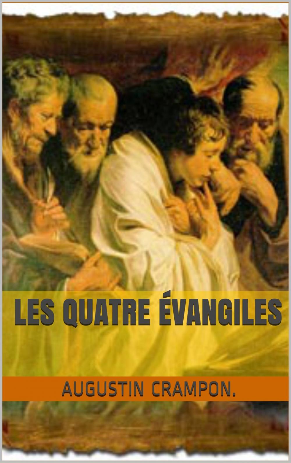 Big bigCover of Les Quatre Évangiles