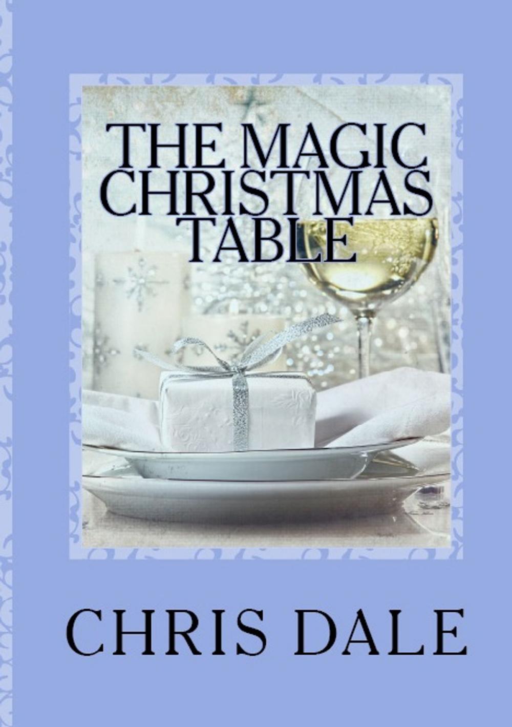 Big bigCover of The Magic Christmas Table