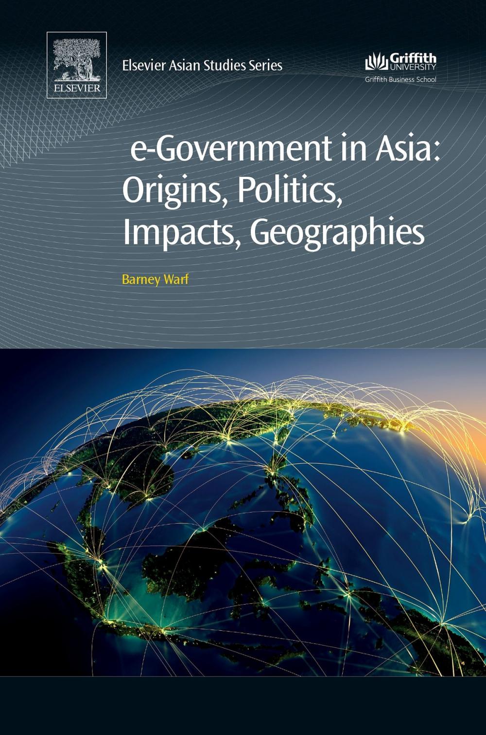Big bigCover of e-Government in Asia:Origins, Politics, Impacts, Geographies