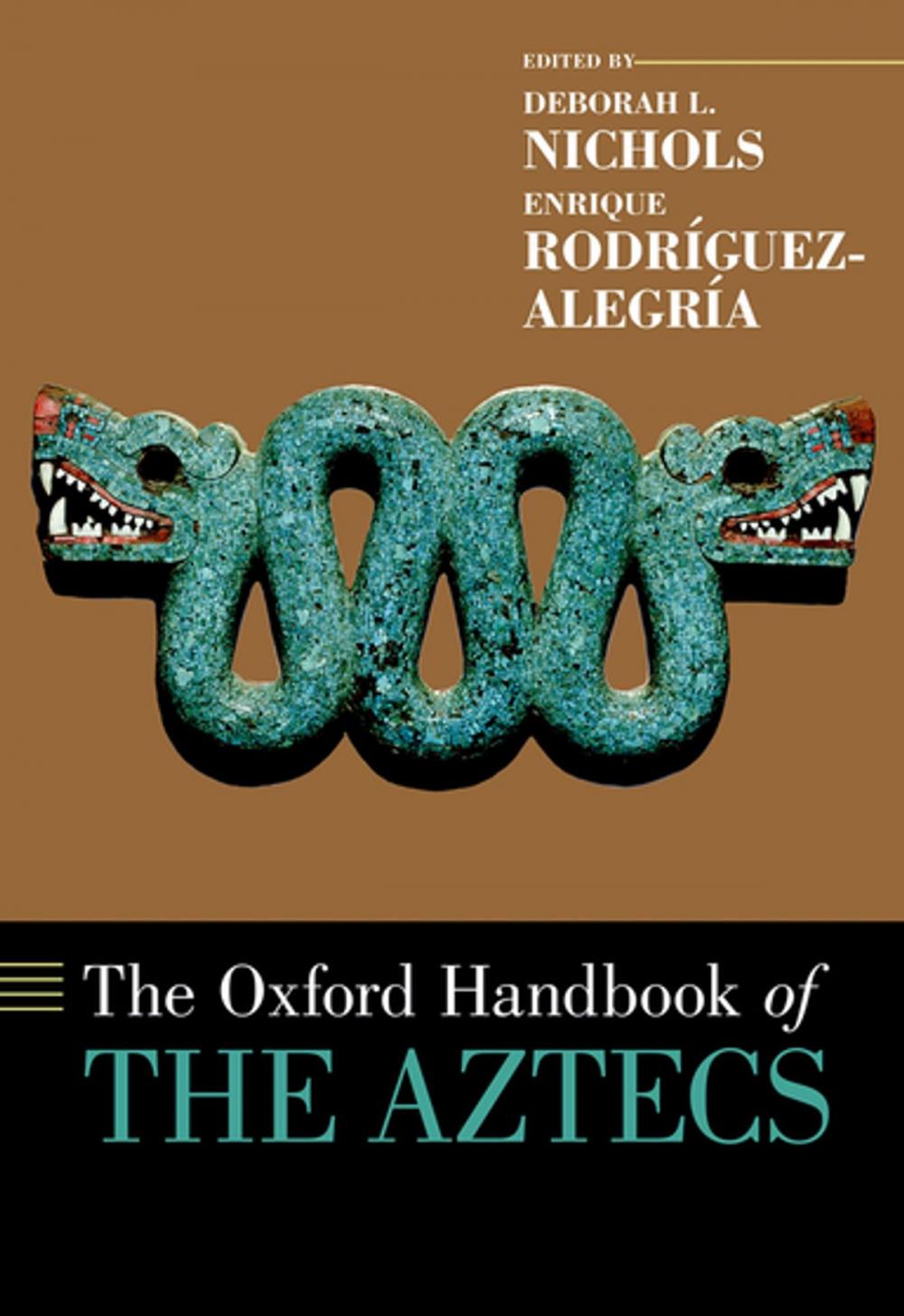 Big bigCover of The Oxford Handbook of the Aztecs