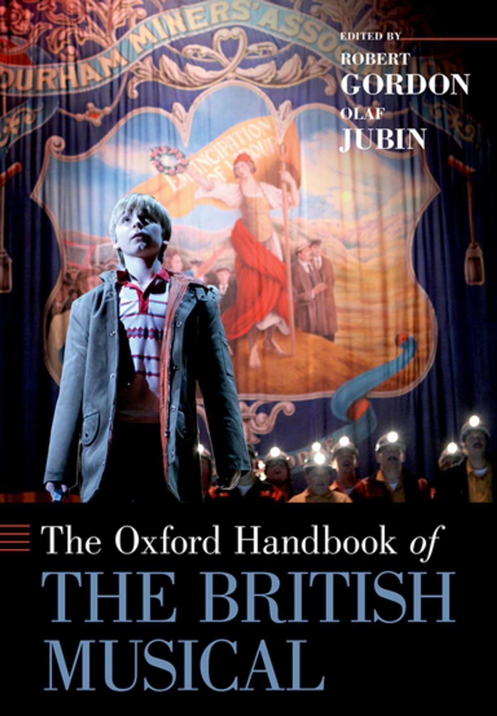 Big bigCover of The Oxford Handbook of the British Musical