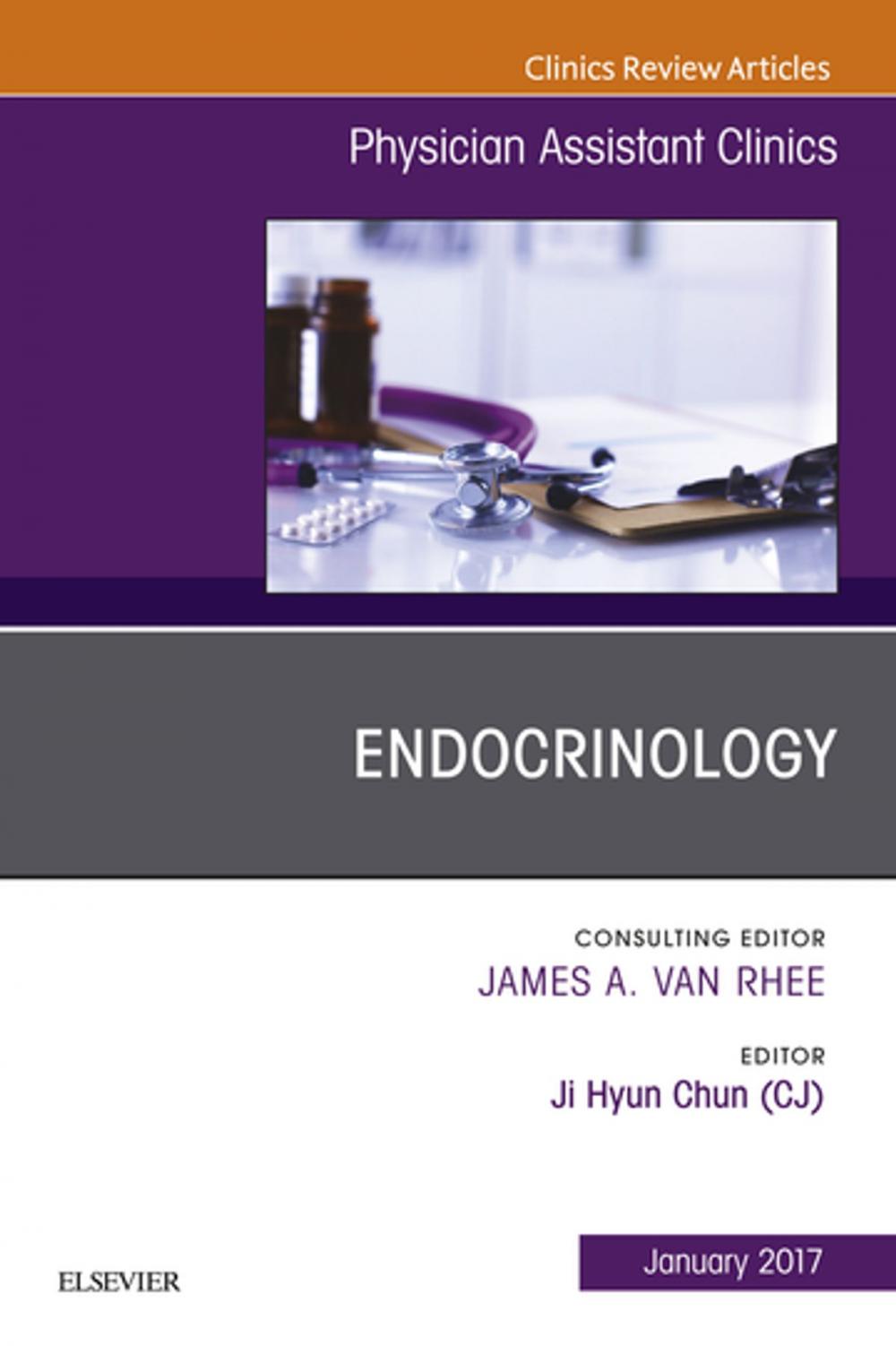 Big bigCover of Endocrinology, An Issue of Physician Assistant Clinics, E-Book