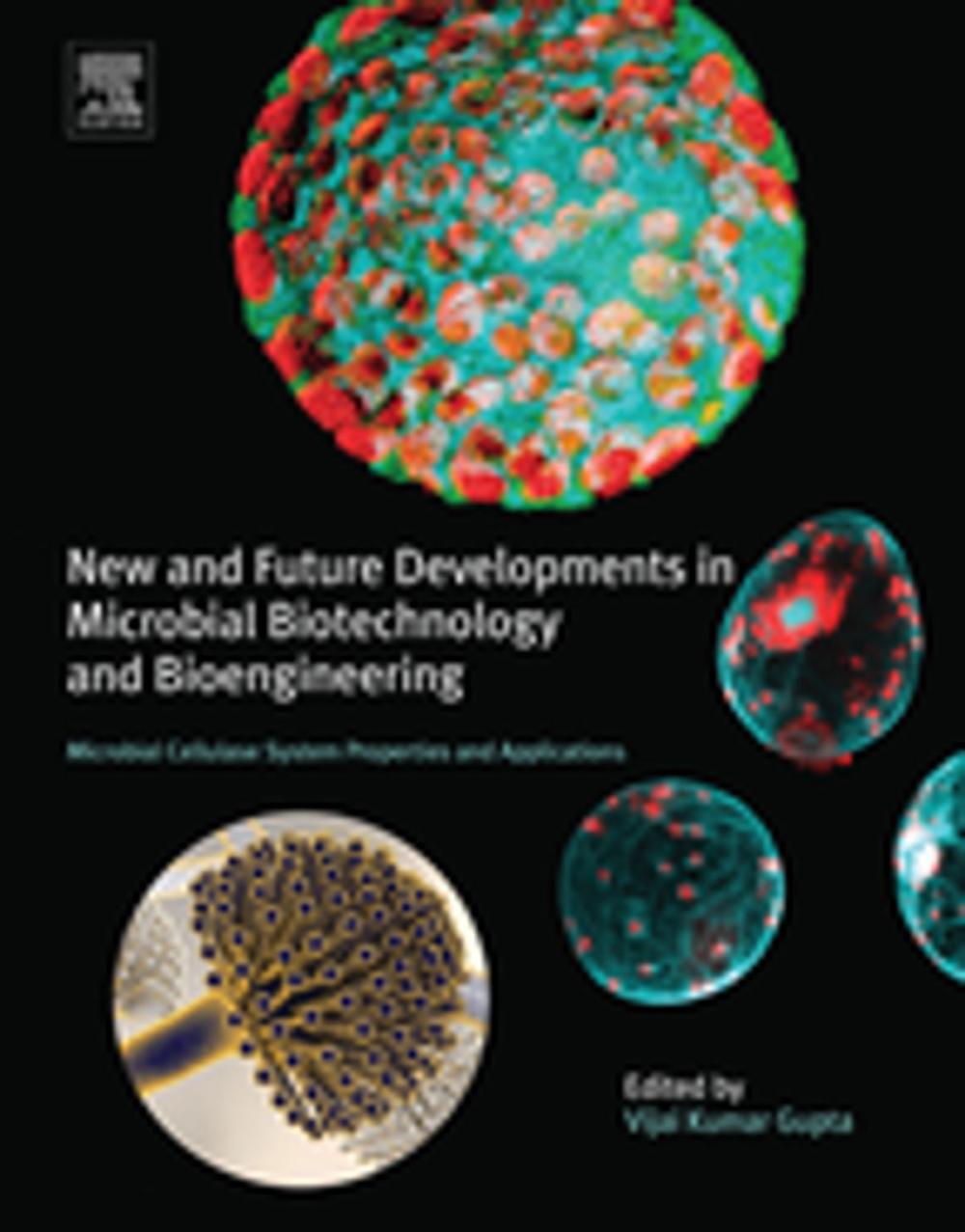 Big bigCover of New and Future Developments in Microbial Biotechnology and Bioengineering